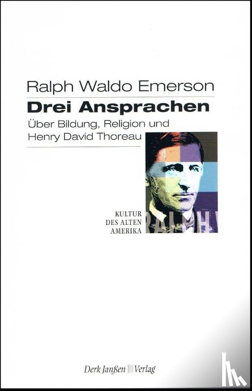 Emerson, Ralph Waldo - Drei Ansprachen