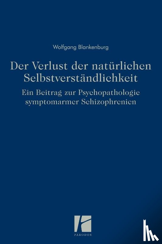 Blankenburg, Wolfgang - Der Verlust der natürlichen Selbstverständlichkeit