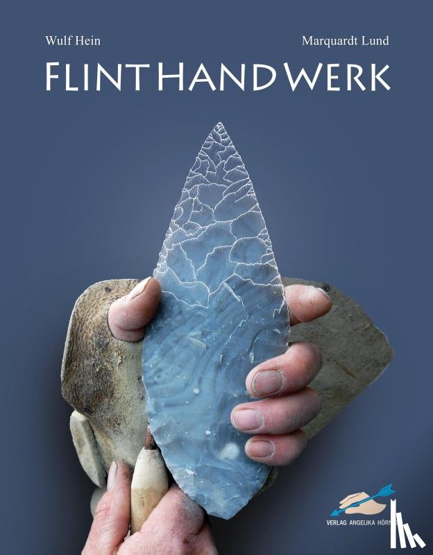 Hein, Wulf, Lund, Marquardt - FLINTHANDWERK