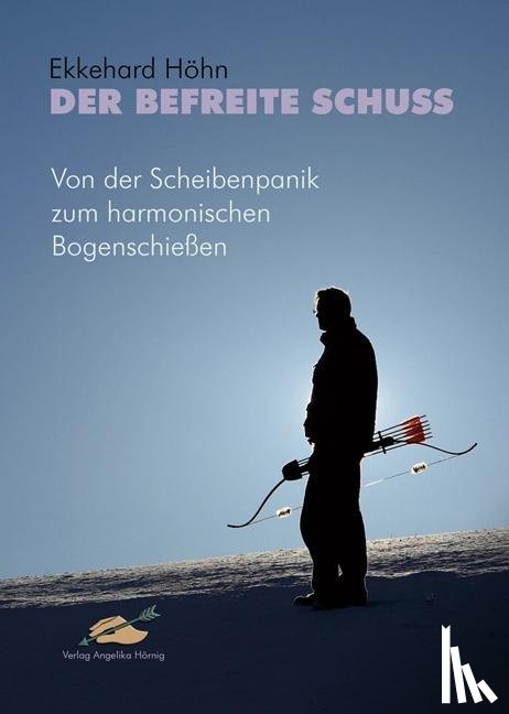 Höhn, Ekkehard - Der befreite Schuss