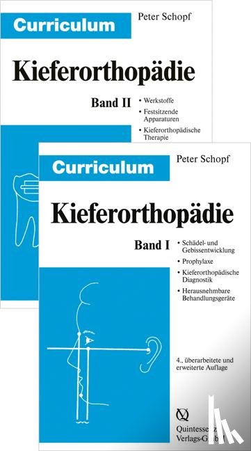 Schopf, Peter - Curriculum Kieferorthopädie 1+2