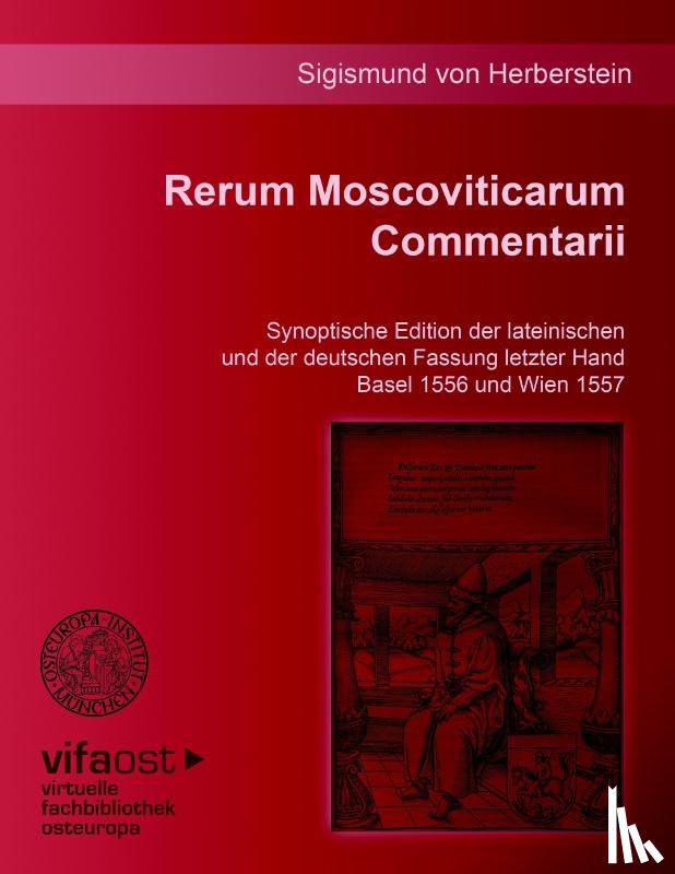 Herberstein, Sigismund Von - Rerum Moscoviticarum Commentarii