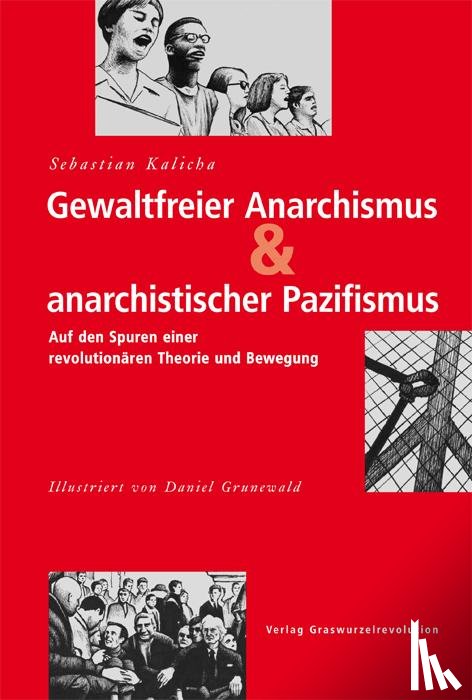 Kalicha, Sebastian - Gewaltfreier Anarchismus & anarchistischer Pazifismus