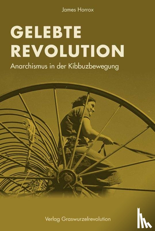 Horrox, James - Gelebte Revolution