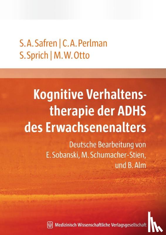 Safren, Steven A., Perlman, C. A., Sprich, S., Otto, M. W. - Kognitive Verhaltenstherapie des ADHS des Erwachsenenalters