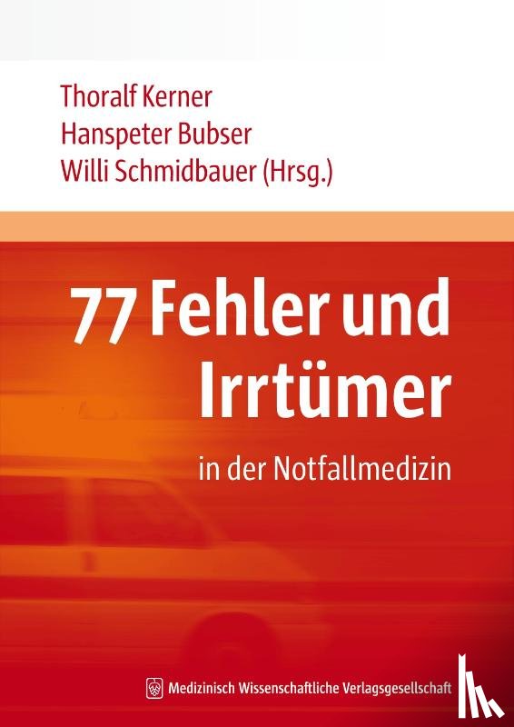  - 77 Fehler und Irrtümer in der Notfallmedizin
