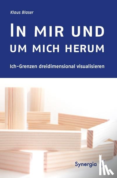Blaser, Klaus - In mir und um mich herum