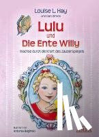 Hay, Louise L. - Lulu und die kleine Ameise. Eine Botschaft der Liebe