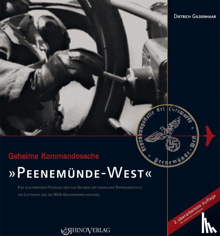 Gildenhaar, Dietrich - Geheime Kommandosache: Peenemünde-West