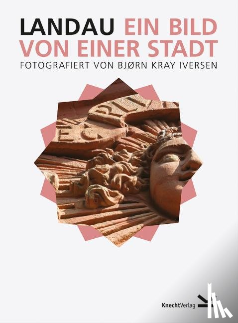  - Landau – Ein Bild von einer Stadt