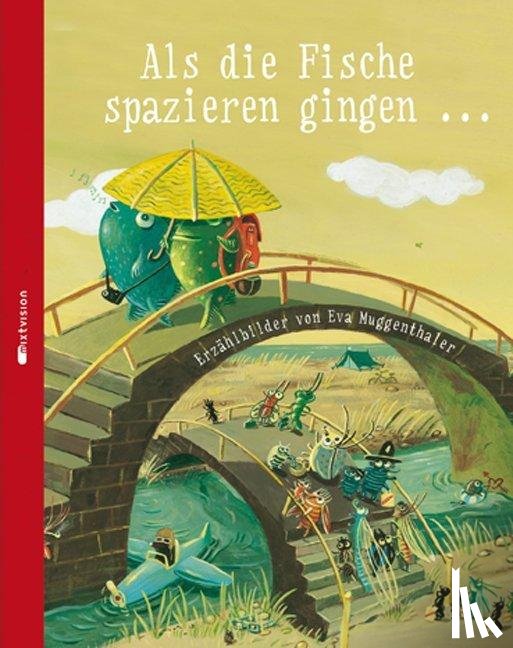  - Als die Fische spazieren gingen ...