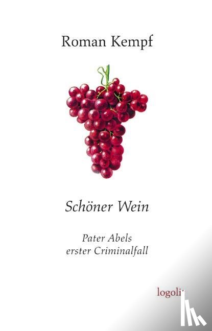 Kempf, Roman - Schöner Wein