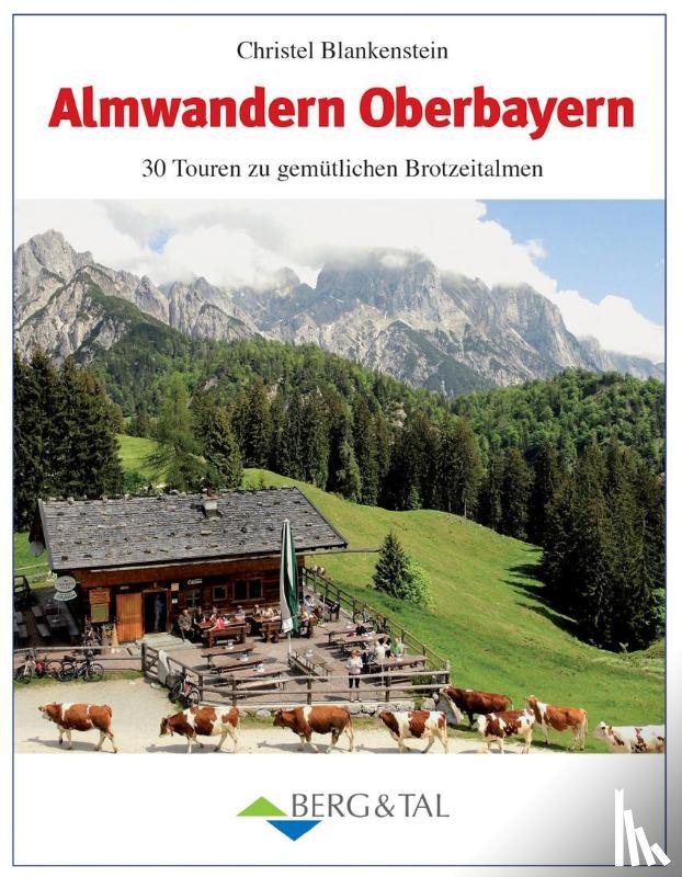 Blankenstein, Christel - Almwandern Oberbayern