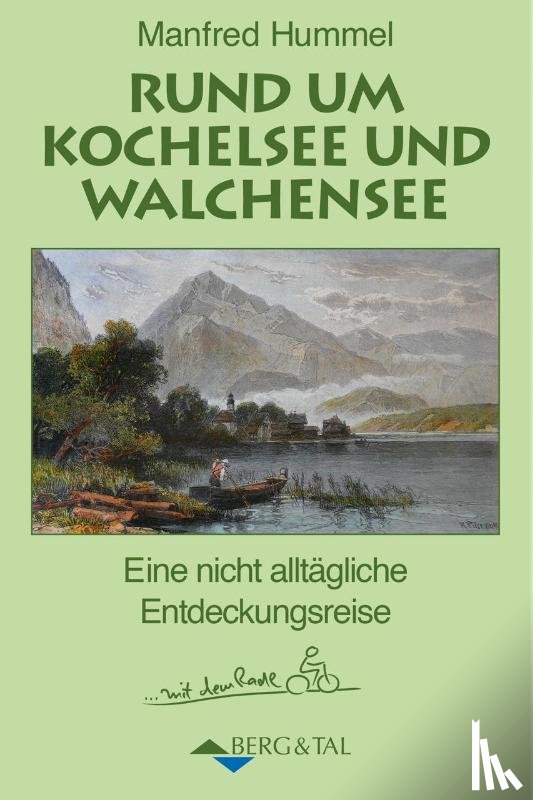 Hummel, Manfred - Rund um Kochelsee und Walchensee