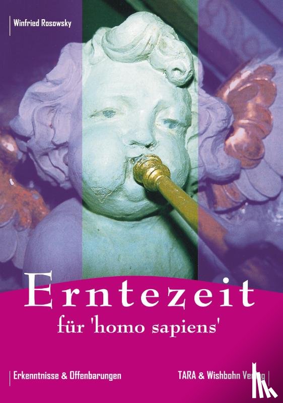 Rosowsky, Winfried - Erntezeit für "homo sapiens"