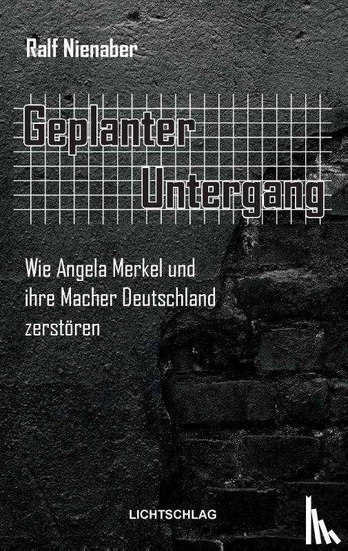 Nienaber, Ralf - Geplanter Untergang