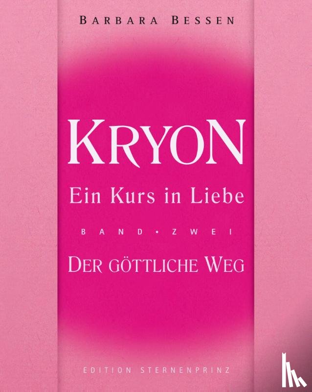 Bessen, Barbara - Kryon - Ein Kurs in Liebe 2