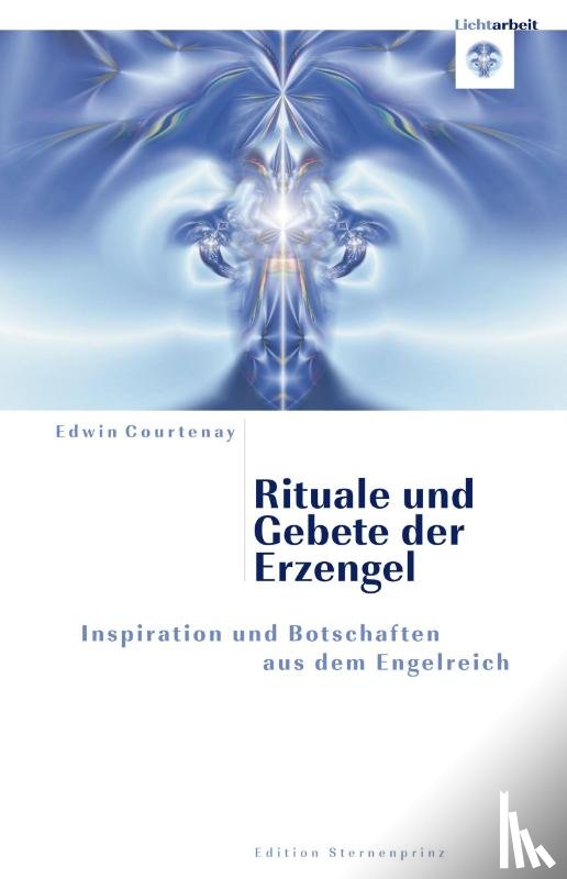 Courtenay, Edwin - Rituale und Gebete der Erzengel