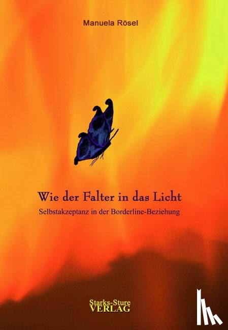 Rösel, Manuela - Wie der Falter in das Licht