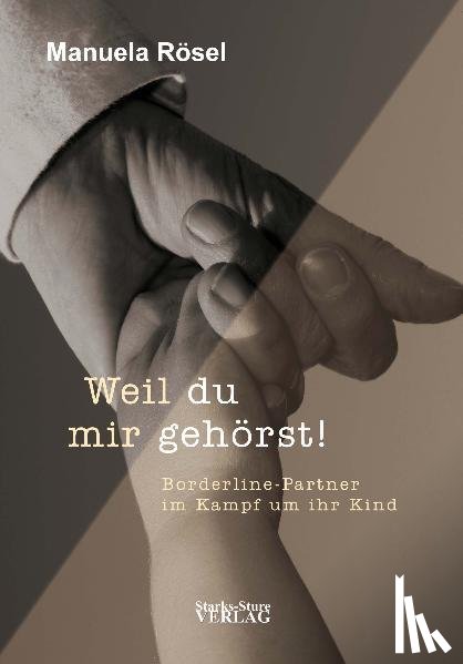 Rösel, Manuela - Weil du mir gehörst!