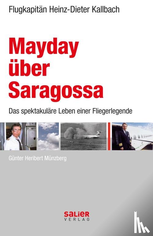 Münzberg, Günter Heribert - Mayday über Saragossa