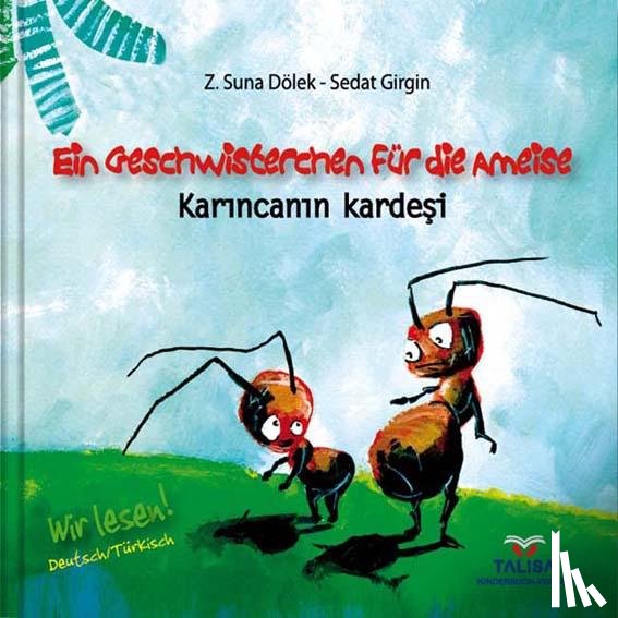 Dölek, Z. Suna - Ein Geschwisterchen für die Ameise
