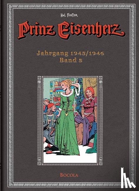 Foster, Harold R. - Prinz Eisenherz. Hal Foster Gesamtausgabe - Band 5