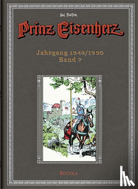 Foster, Harold R. - Prinz Eisenherz. Hal Foster Gesamtausgabe - Band 7