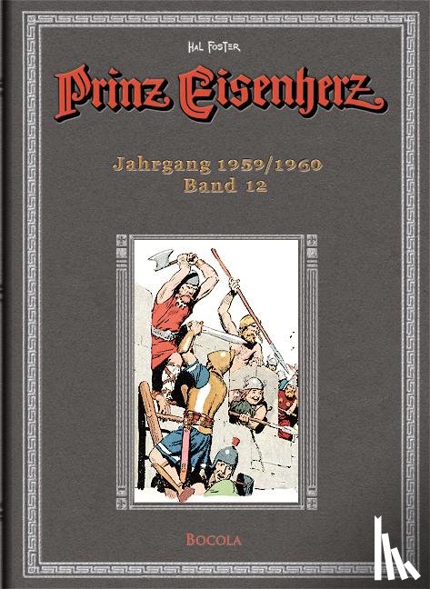 Foster, Harold R. - Prinz Eisenherz. Hal Foster Gesamtausgabe 12