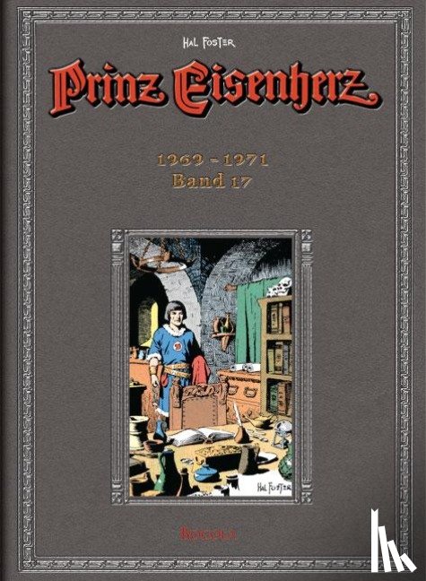 Foster, Harold R. - Prinz Eisenherz. Hal Foster Gesamtausgabe 17
