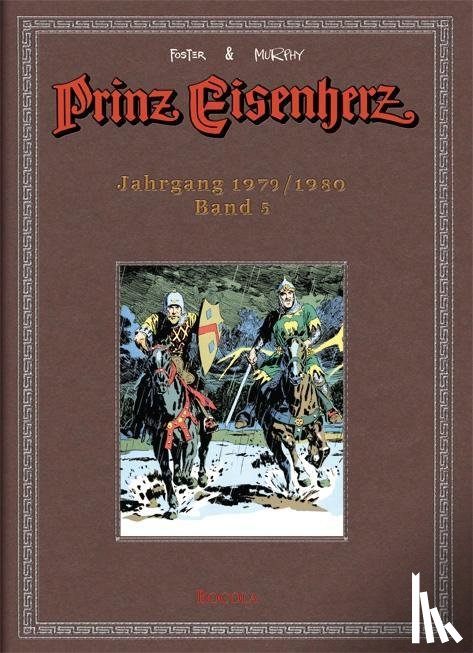 Foster, Harold R., Murphy, John - Prinz Eisenherz. Murphy-Jahre / Jahrgang 1979/1980