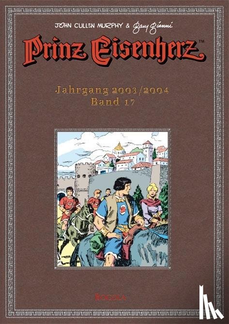  - Prinz Eisenherz. Murphy-Jahre / Jahrgang 2003/2004: Murphy & Gianni