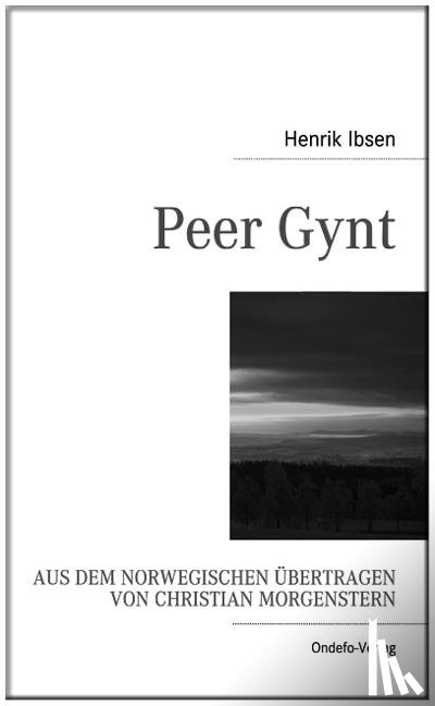 Ibsen, Henrik, Morgenstern, Christian, Porthun, J. - Peer Gynt