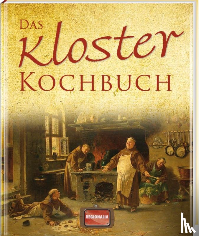  - Das Kloster Kochbuch