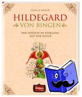 Muhr, Gisela - Hildegard von Bingen
