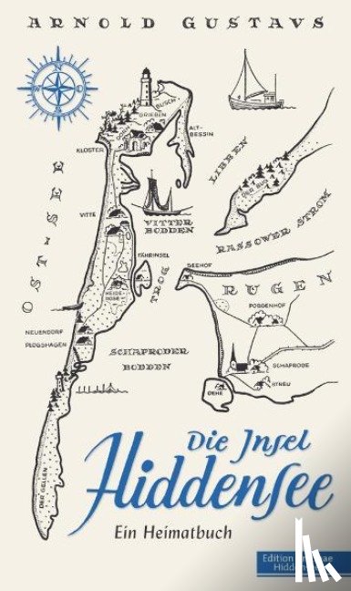 Gustavs, Arnold - Die Insel Hiddensee