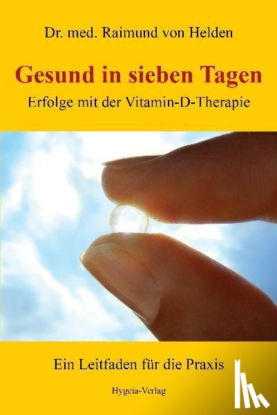Helden, Raimund von - Gesund in sieben Tagen
