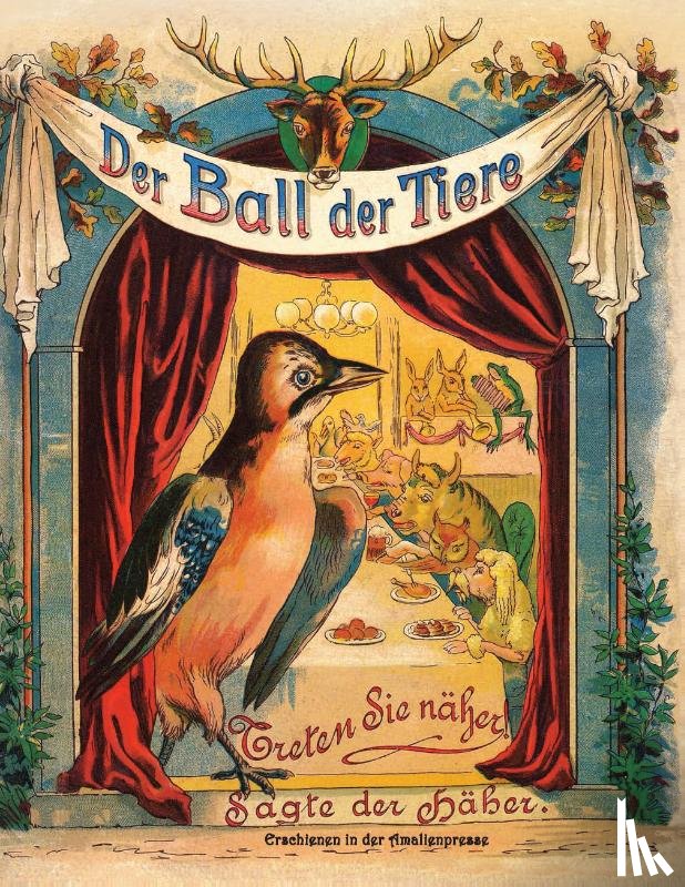 Polentz, Wolfgang von, Olfers, Mary von, Olfers, Ernst von - Der Ball der Tiere