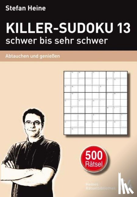 Heine, Stefan - Killer-Sudoku 13 - schwer bis sehr schwer
