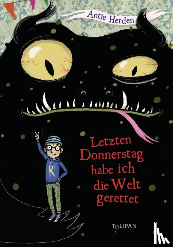 Herden, Antje - Letzten Donnerstag habe ich die Welt gerettet