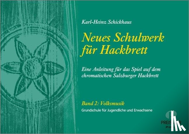 Schickhaus, Karl-Heinz - Neues Schulwerk für Hackbrett. Teil 2: Volksmusik