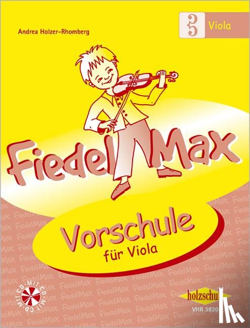 Holzer-Rhomberg, Andrea - Fiedel-Max für Viola - Vorschule