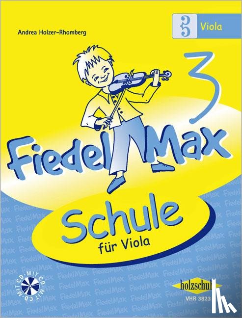 Holzer-Rhomberg, Andrea - Fiedel-Max - Schule 3 für Viola
