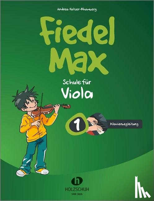 Holzer-Rhomberg, Andrea - Fiedel-Max 1 Viola - Klavierbegleitung