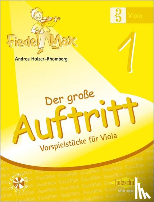 Holzer-Rhomberg, Andrea - Fiedel-Max für Viola - Der große Auftritt 1