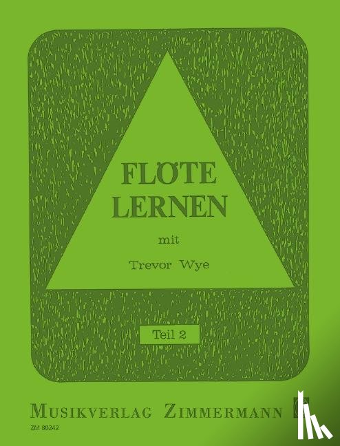 Wye, Trevor - Flöte lernen mit Trevor Wye 2