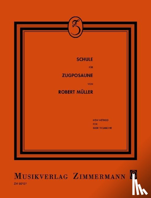 Müller, Robert - Schule für Posaune