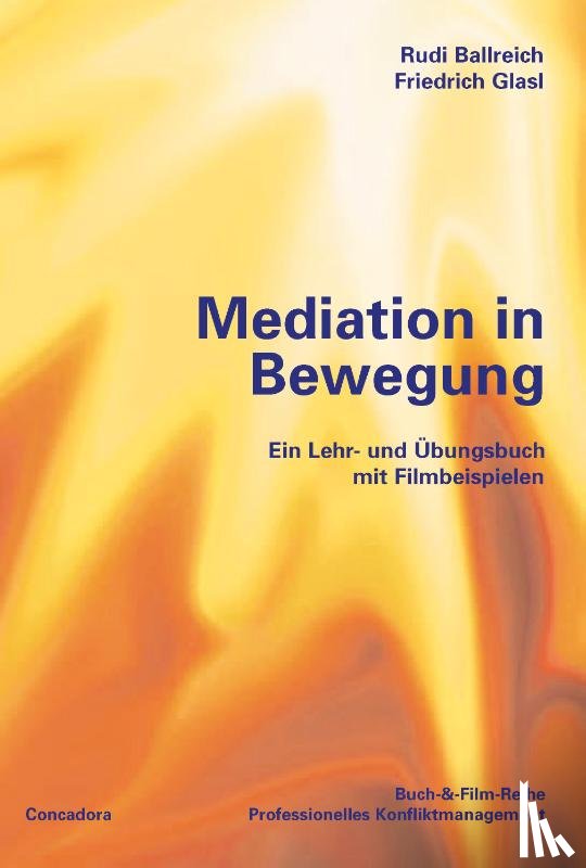 Ballreich, Rudi, Glasl, Friedrich - Mediation in Bewegung