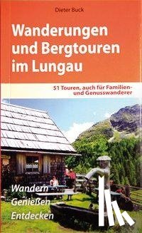 Buck, Dieter - Wanderungen und Bergtouren im Lungau