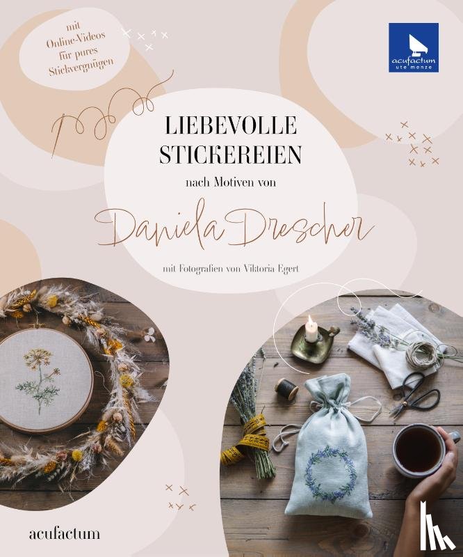 Drescher, Daniela - Liebevolle Stickereien